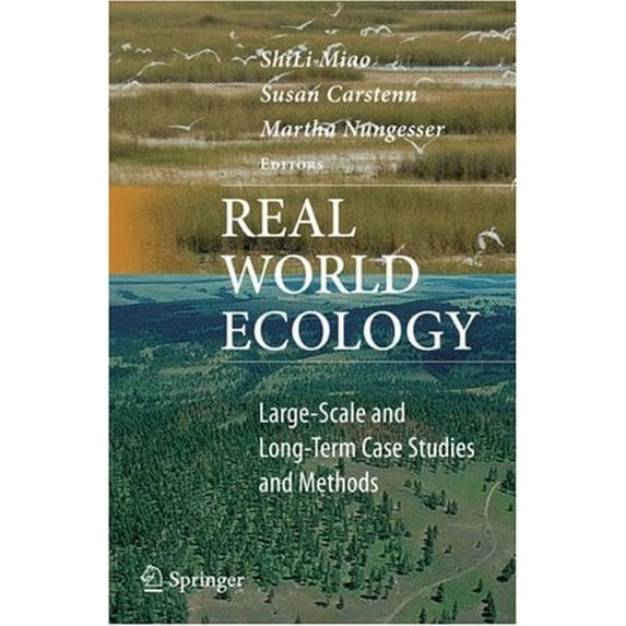 Pre-Owned Real World Ecology : Large-Scale and Long-Term Case Studies and Methods 9780387779164