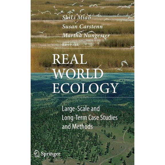 Real World Ecology: Large-Scale and Long-Term Case Studies and Methods, (Hardcover)