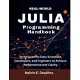 thumbnail image 1 of Embedded System, Programming Systems Real-World Julia Programming Handbook: Techniques for Data Scientists, Developers, and Engineers to Achieve Performance , Book 5, (Paperback), 1 of 5