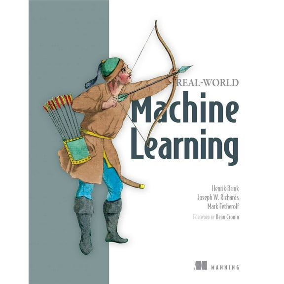 Real-World Machine Learning (Edition 1) (Paperback)