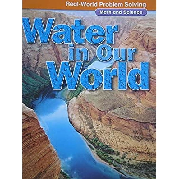 Pre-Owned Real-World Problem Solving Library Grade 3 Water in Our World, Number and Operations, GR O, Benchmark 38, 9780021059683, 0021059683, Paperback,