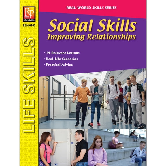 Real-World Skills Series: Social Skills Improving Relationships