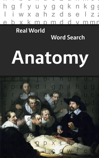 Real World Word Search Real World Word Search: Anatomy, Book 47, (Paperback)