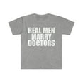thumbnail image 1 of Real men Marry Doctors Unisex T-shirt S-3XL Married to a Doctor, 1 of 2
