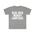 thumbnail image 1 of Real men Marry Lawyers Unisex T-shirt S-3XL  Married to a Lawyer Attorney, 1 of 2