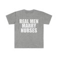 thumbnail image 1 of Real men Marry NursesUnisex T-shirt S-3XL  Married to a Nurse, 1 of 2