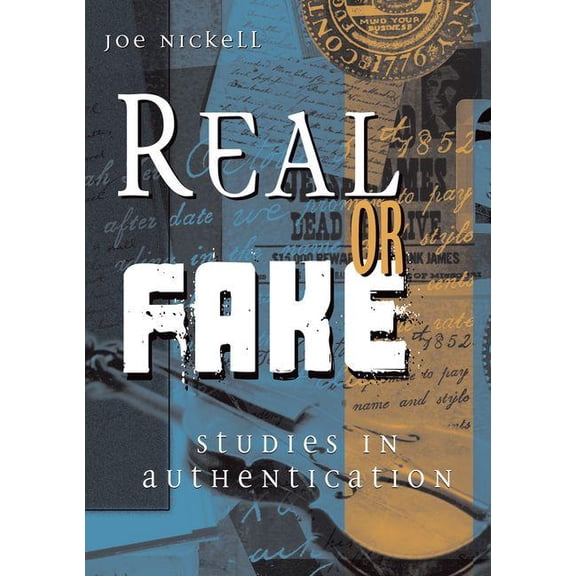 Real or Fake: Studies in Authentication (Hardcover)