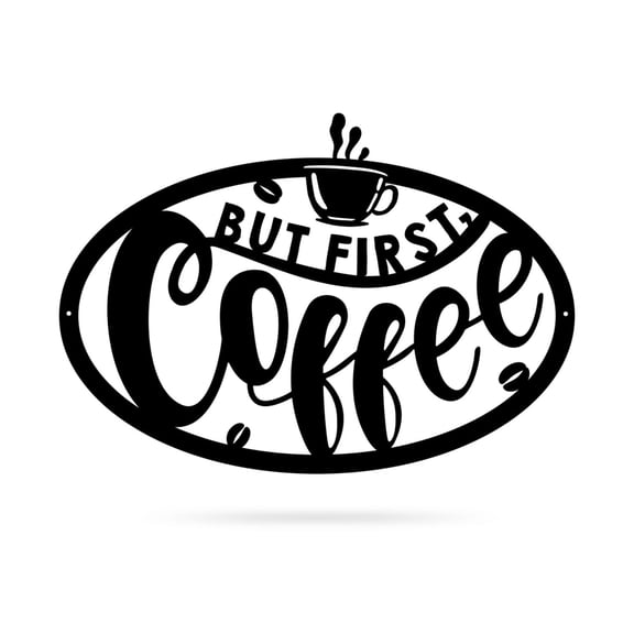 RealSteel: "But First, Coffee" Wall Art Sign – Perfect for Kitchen, Coffee Bar, or Cafe Decor, Available in Multiple Colors and Sizes (24"/ Black)