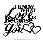 RealSteel: "I Know What Love Is" Wall Art – Meaningful Metal Home Décor Gift (12"/B)