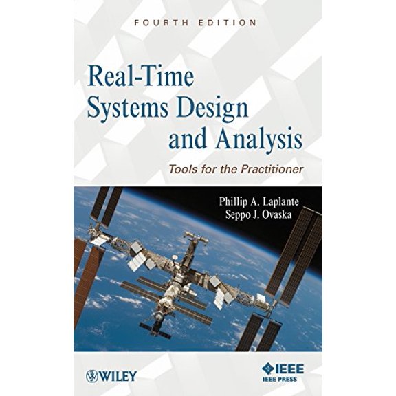 Pre-Owned Real-Time Systems Design and Analysis : Tools for the Practitioner (Hardcover) 9780470768648