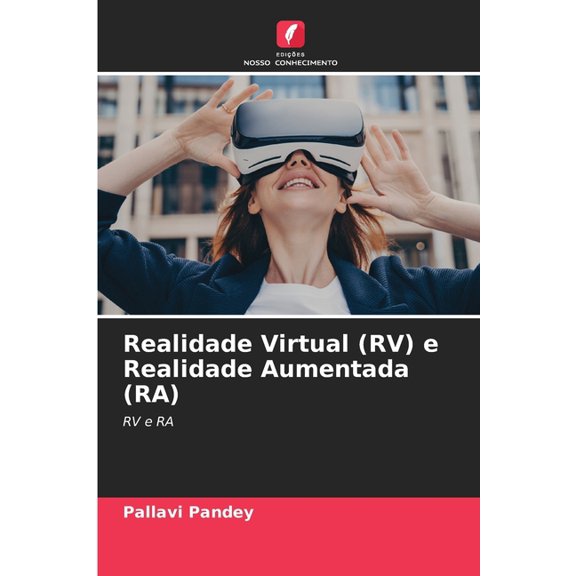 Realidade Virtual (RV) e Realidade Aumentada (RA), (Paperback)