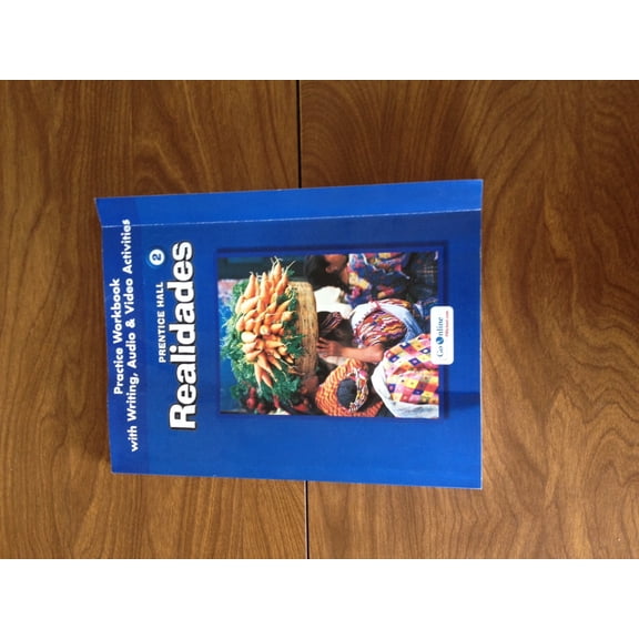 PRENTICE HALL SPANISH REALIDADES PRACTICE WORKBOOK/WRITING LEVEL 2 2005C