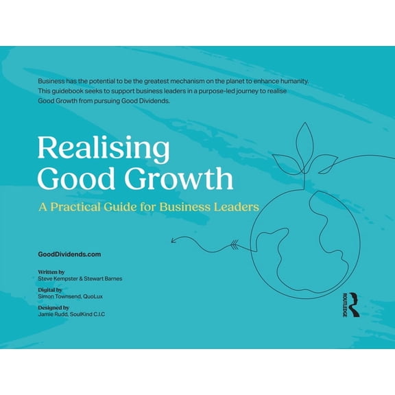 Realising Good Growth: A Practical Guide for Business Leaders, (Paperback)