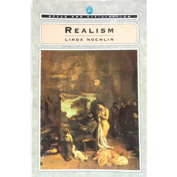 Pre-Owned Realism (Style and Civilization) (Paperback) 0140213058 9780140213058