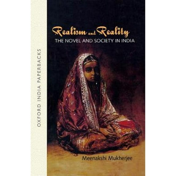 Realism and Reality: The Novel and Society in India (Paperback) by Meenakshi Mukherjee
