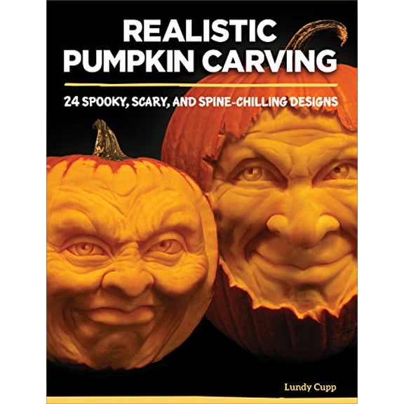 Pre-Owned Realistic Pumpkin Carving: 24 Spooky, Scary, and Spine-Chilling Designs (Paperback) 156523894X 9781565238947