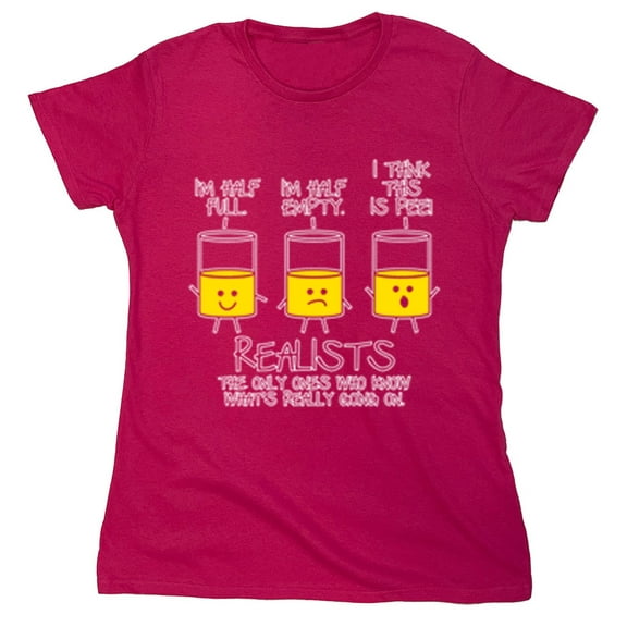 Realists The Only Ones Who Knows What Is Going On Sarcastic Humor Novelty Funny Women's Casual Tees