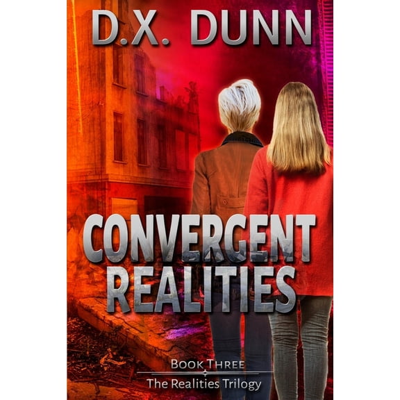 Realities Trilogy Convergent Realities, Book 3, (Paperback)