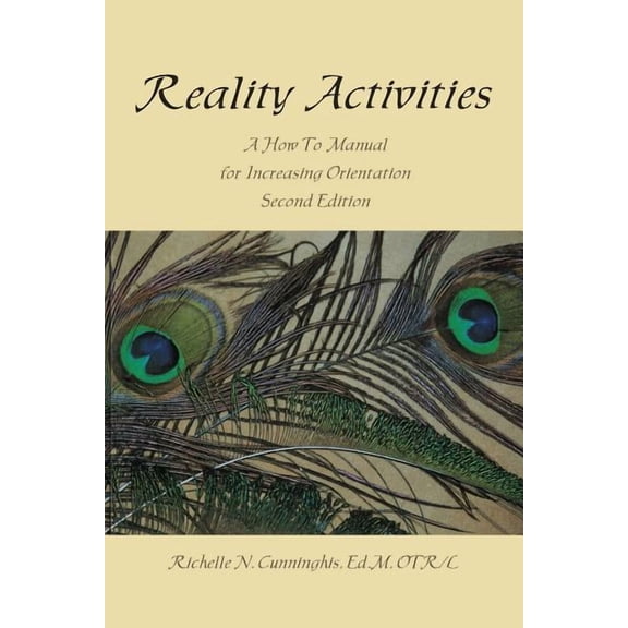 Reality Activities: A How to Manual for Increasing Orientation (Paperback) by Richelle N Cunninghis