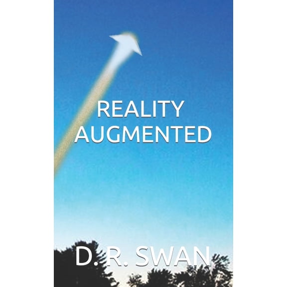 Reality Augmented, (Paperback)