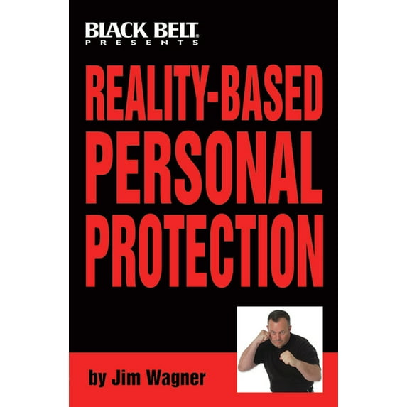 Reality-Based Personal Protection (Paperback)