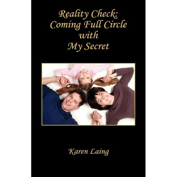 Reality Check: Coming Full Circle with My Secret (Paperback)