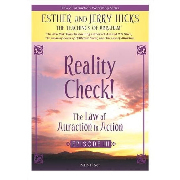 Reality Check! : The Law of Attraction in Action, Episode III (DVD video)