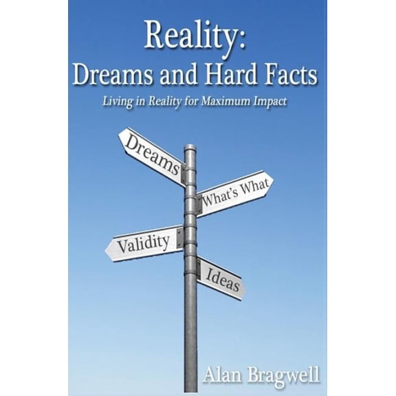 Reality: Dreams and Hard Facts (Paperback)