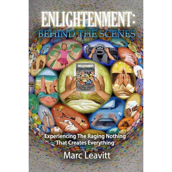 Enlightenment: Behind the Scenes (Paperback) by Marc Leavitt