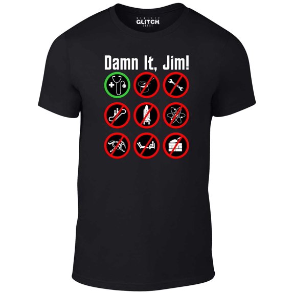 Reality Glitch Men's Damn It Jim T-Shirt Funny TV Show Inspired