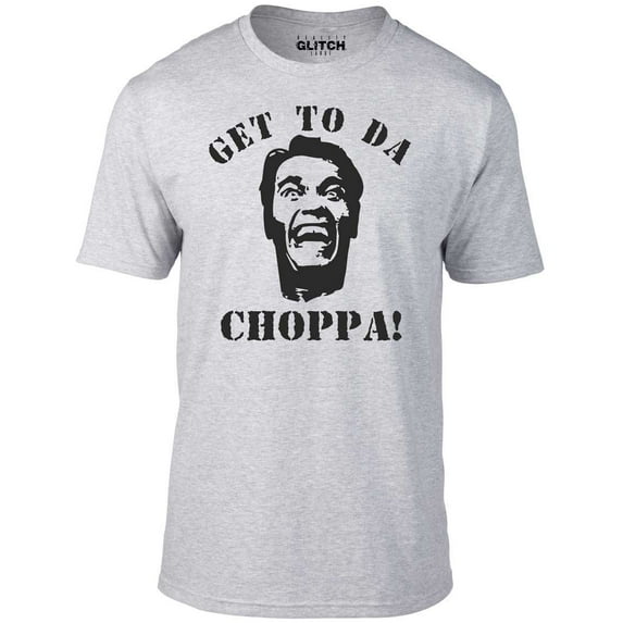 Reality Glitch Men's Get To Da Chopper T-Shirt Classic 80s Movie Retro Quote