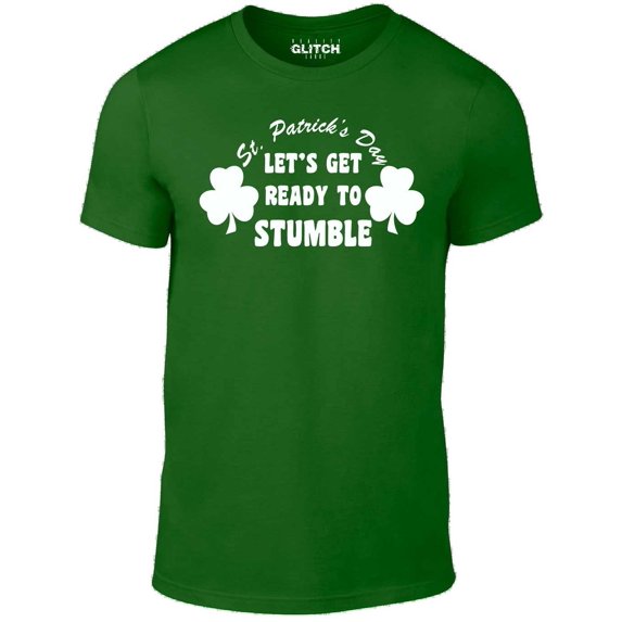 Reality Glitch Men's St. Patrick's Day - Let's Get Ready To Stumble! T-Shirt