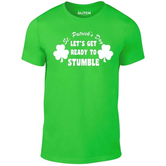 Reality Glitch Men's St. Patrick's Day - Let's Get Ready To Stumble! T-Shirt