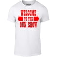 thumbnail image 1 of Reality Glitch Men's Welcome to The Gun Show Graphic T-Shirt | Funny Gym Humor Tee, 1 of 2