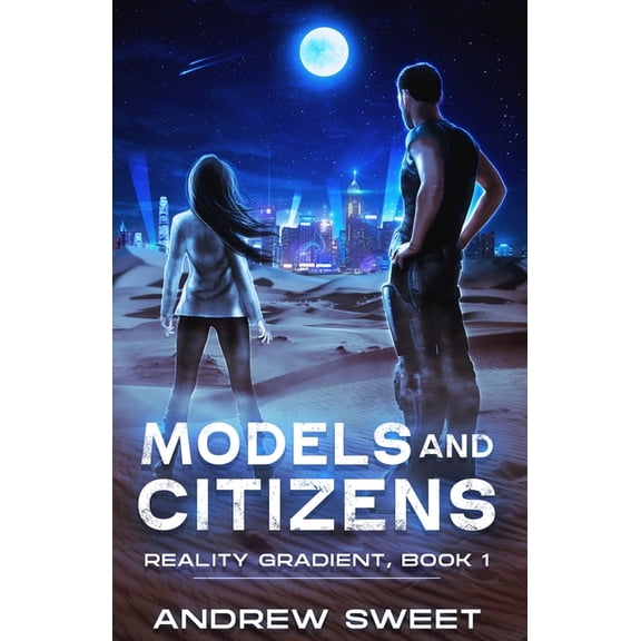Reality Gradient Models and Citizens, Book 1, (Paperback)