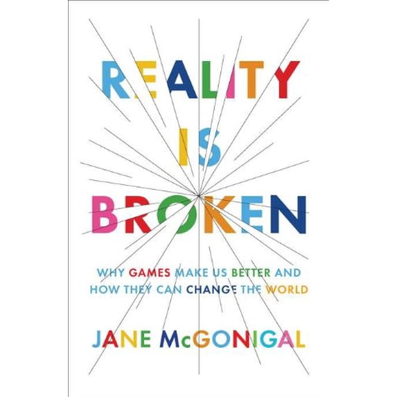 Pre-Owned Reality Is Broken: Why Games Make Us Better and How They Can Change the World Paperback