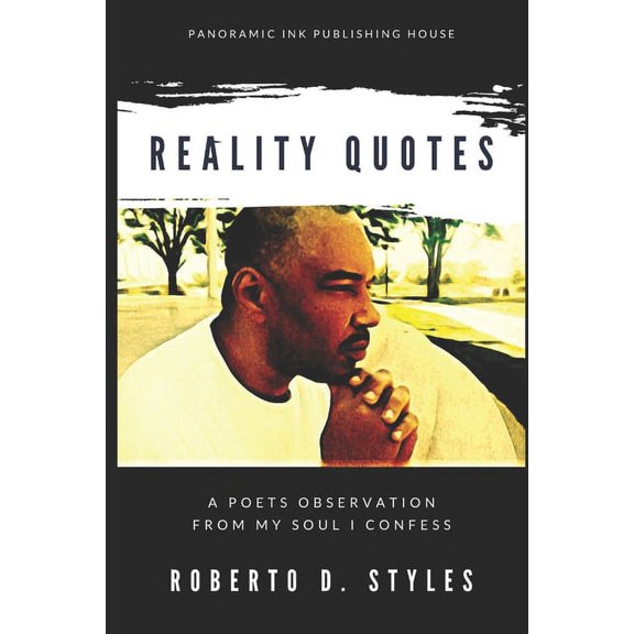 Reality Quotes: A Poets Observation From My Soul I Confess (Paperback)