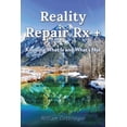 thumbnail image 1 of Reality Repair Rx +: Knowing What Is and What's Not, (Paperback), 1 of 1