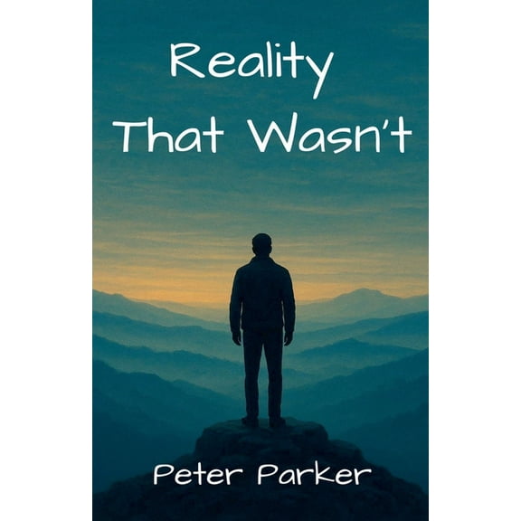 Reality That Wasn't, (Paperback)