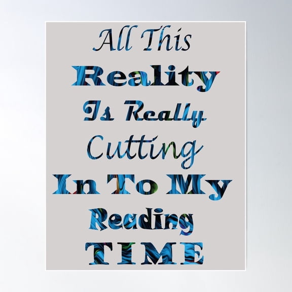 Reality Vs Reading Book Nerd Quote Lettering Poster Wall Art, Modern Wall Decor For Living Room Bedroom, 16x24 UNFRAMED