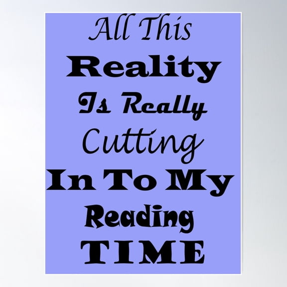 Reality Vs Reading Book Nerd Quote Lettering Poster Wall Art, Modern Wall Decor For Living Room Bedroom, 24x36 UNFRAMED