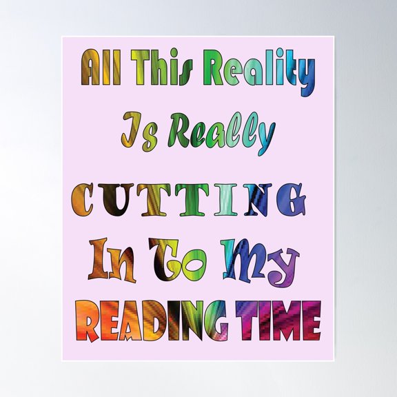 Reality Vs Reading Book Nerd Quote Lettering Poster Wall Art, Modern Wall Decor For Living Room Bedroom, 8x12 UNFRAMED