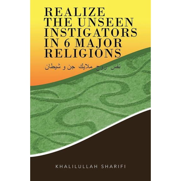 Realize the Unseen Instigators in 6 Major Religions