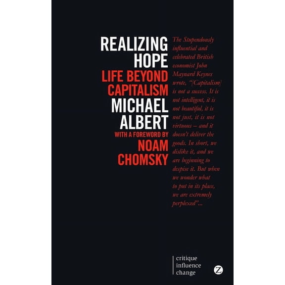Realizing Hope : Life Beyond Capitalism (Paperback)
