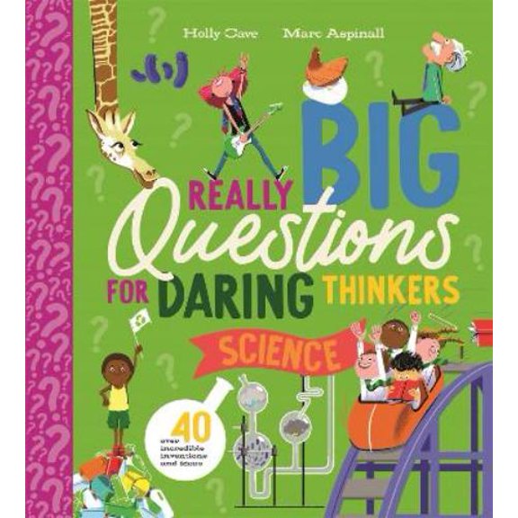 Holly Cave Really Big Questions for Daring Thinkers: Science (Paperback)