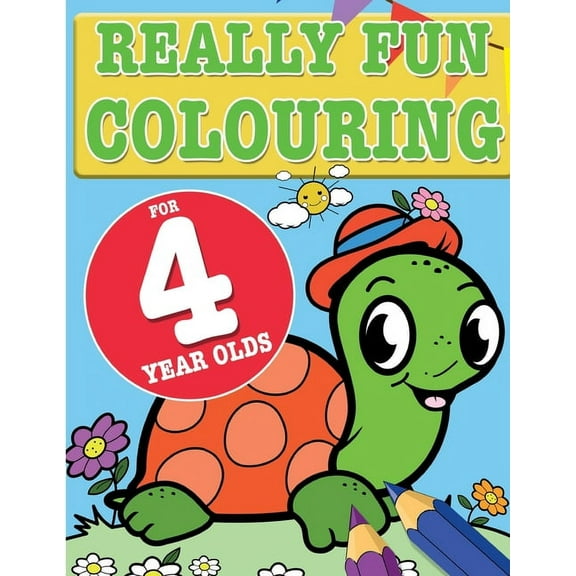 Really Fun Colouring Book For 4 Year Olds: Fun & creative colouring for four year old children, (Paperback)