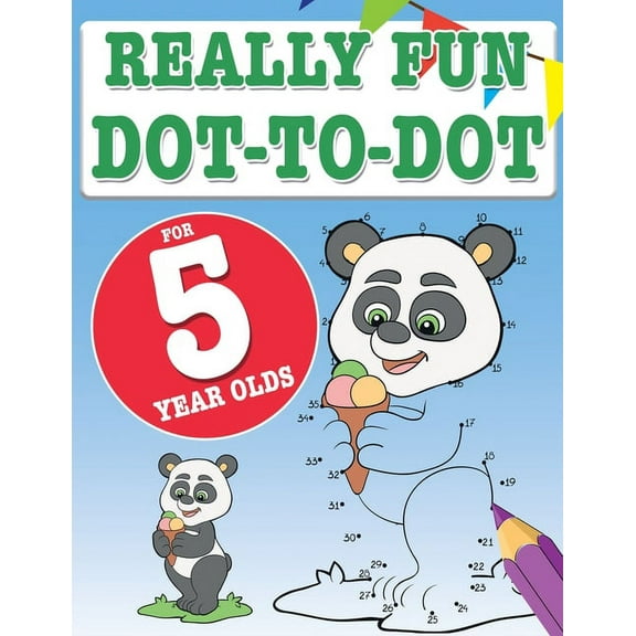 Really Fun Dot To Dot For 5 Year Olds: Fun, educational dot-to-dot puzzles for five year old children, (Paperback)