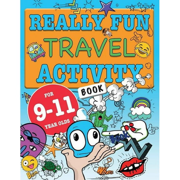 Really Fun Travel Activity Book For 9-11 Year Olds: Fun & educational activity book for nine to eleven year old children, (Paperback)