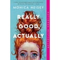 thumbnail image 1 of Pre-Owned Really Good, Actually (Paperback) 0063235420 9780063235427, 1 of 1
