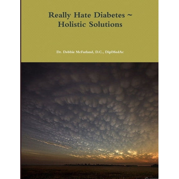 Really Hate Diabetes Holistic Solutions, (Paperback)